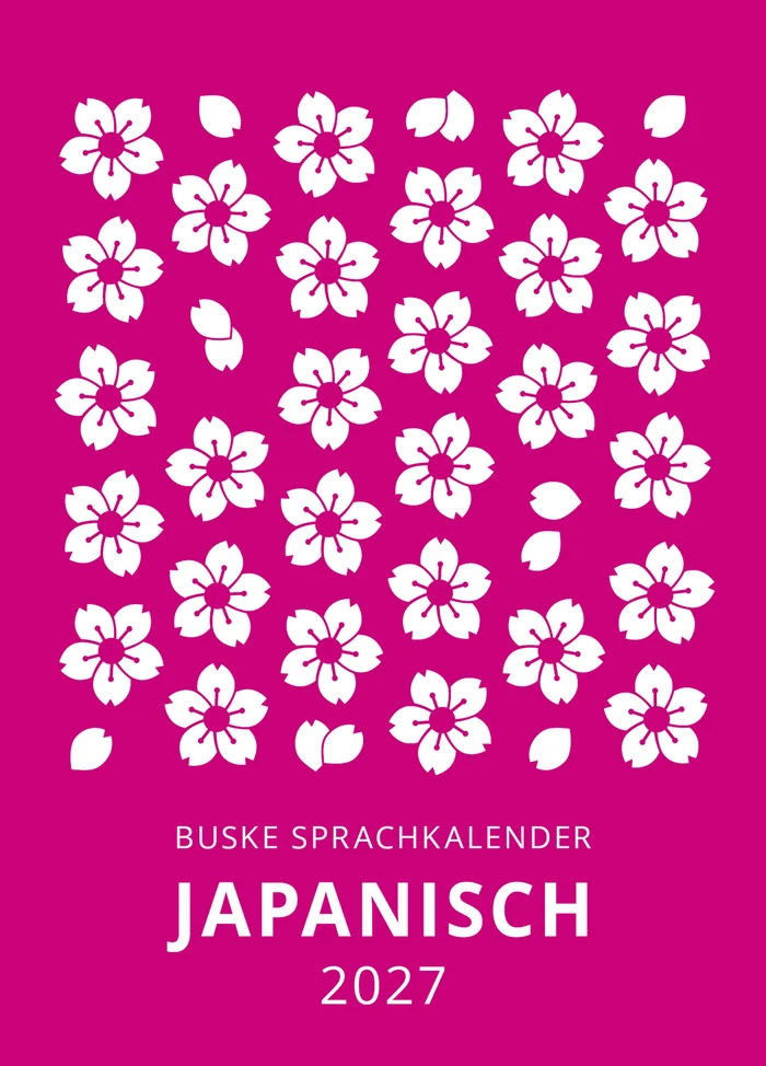 Cover des Buske Sprachkalenders Japanisch 2027 mit weißen Kirschblüten auf pinkem Hintergrund